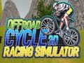 Spel Offroad Cycle 3D Racing Simulator på nätet