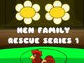 Spel Hen Family Rescue Series 1 på nätet