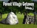 Spel Forest Village Getaway avsnitt 2  på nätet