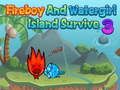 Spel Fireboy Watergirl Island Survival 3 på nätet