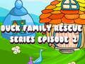 Spel Duck Family Rescue Series avsnitt 2  på nätet