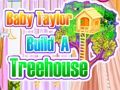 Spel Baby Taylor bygger en trädkoja  på nätet