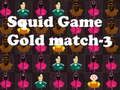 Spel Squid Game Guld match-3  på nätet