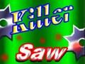Spel Killer såg  på nätet