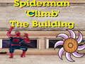 Spel Spiderman Building Climb  på nätet