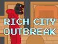 Spel Rich City-utbrott  på nätet