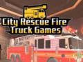 Spel City Rescue Fire Truck Games på nätet