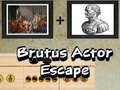 Spel Brutus Skådespelare Escape  på nätet