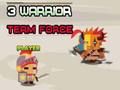 Spel 3 Warrior Team Force på nätet