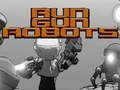Spel Kör Gun Robots  på nätet
