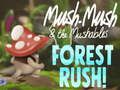 Spel Mush-Mush & The Mushables Forest Rush! på nätet