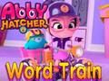 Spel Abby Hatcher Word-tåg  på nätet