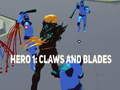 Spel Hjälte 1: Claws and Blades på nätet