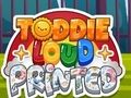 Spel Toddie Loud Printed på nätet