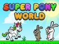 Spel Superponnyvärld  på nätet