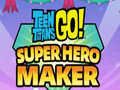 Spel Teen Titans Go Super Hero Maker  på nätet