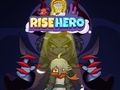Spel Rise Hero på nätet