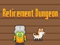 Spel Pensionering Dungeon  på nätet