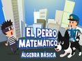 Spel El Perro Matematico Algebra Basica på nätet