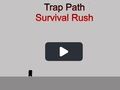 Spel Trap Path Survival Rush på nätet