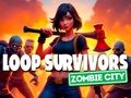 Spel Loop Survivors Zombie City på nätet