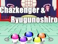Spel Chazkenger och Ryugunoshiro  på nätet
