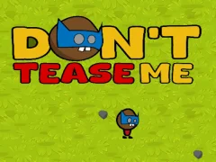 Spel Dont Tease Me på nätet