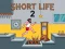 Spel Short Life 2 på nätet