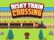 Spel Risky Train Crossing på nätet