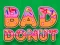 Spel Bad Donut på nätet