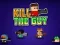 Spel Kill The Guy på nätet