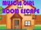 Spel Muscular Girl Room Escape på nätet