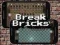 Spel Break Bricks på nätet