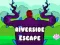 Spel Riverside Escape på nätet
