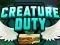 Spel Creature Duty på nätet