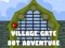 Spel Village Gate Dot Adventure på nätet