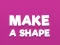 Spel Make A Shape på nätet