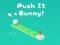 Spel Push It Bunny på nätet