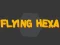 Spel Flying Hexa på nätet