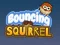 Spel Bouncing Squirrel på nätet