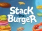 Spel Stack The Burger på nätet