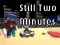 Spel Still Two Minutes på nätet
