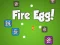 Spel Fire Egg! på nätet