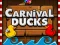 Spel Carnival Ducks på nätet