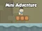 Spel Mini Adventure på nätet