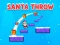 Spel Santa Throw på nätet