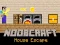 Spel Noobcraft House Escape på nätet