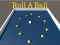 Spel Roll a Ball på nätet