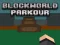 Spel BlockWorld Parkour på nätet