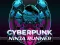 Spel CyberPunk Ninja Runner på nätet